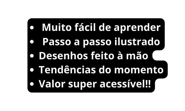Muito fácil de aprender Passo a passo ilustrado Desenhos feito à mão Tendências do momento Valor super acessível